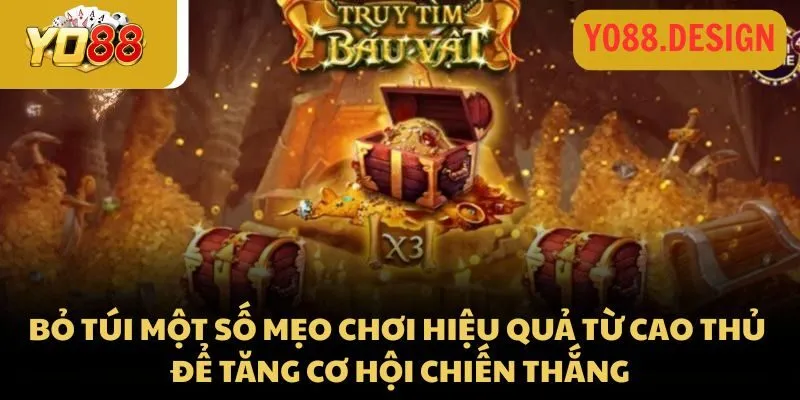 Nổ hũ Avenger Yo88 - Chinh phục chiến thắng cùng cao thủ 4 Bỏ túi một số mẹo chơi hiệu quả từ cao thủ để tăng cơ hội chiến thắng