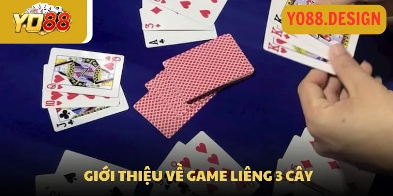 Hướng dẫn chơi liêng 3 cây và các mẹo để giành chiến thắng 2 Giới thiệu về trò chơi liêng 3 cây
